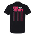 Load image into Gallery viewer, 2025 But Did You Die? Tour Tee
