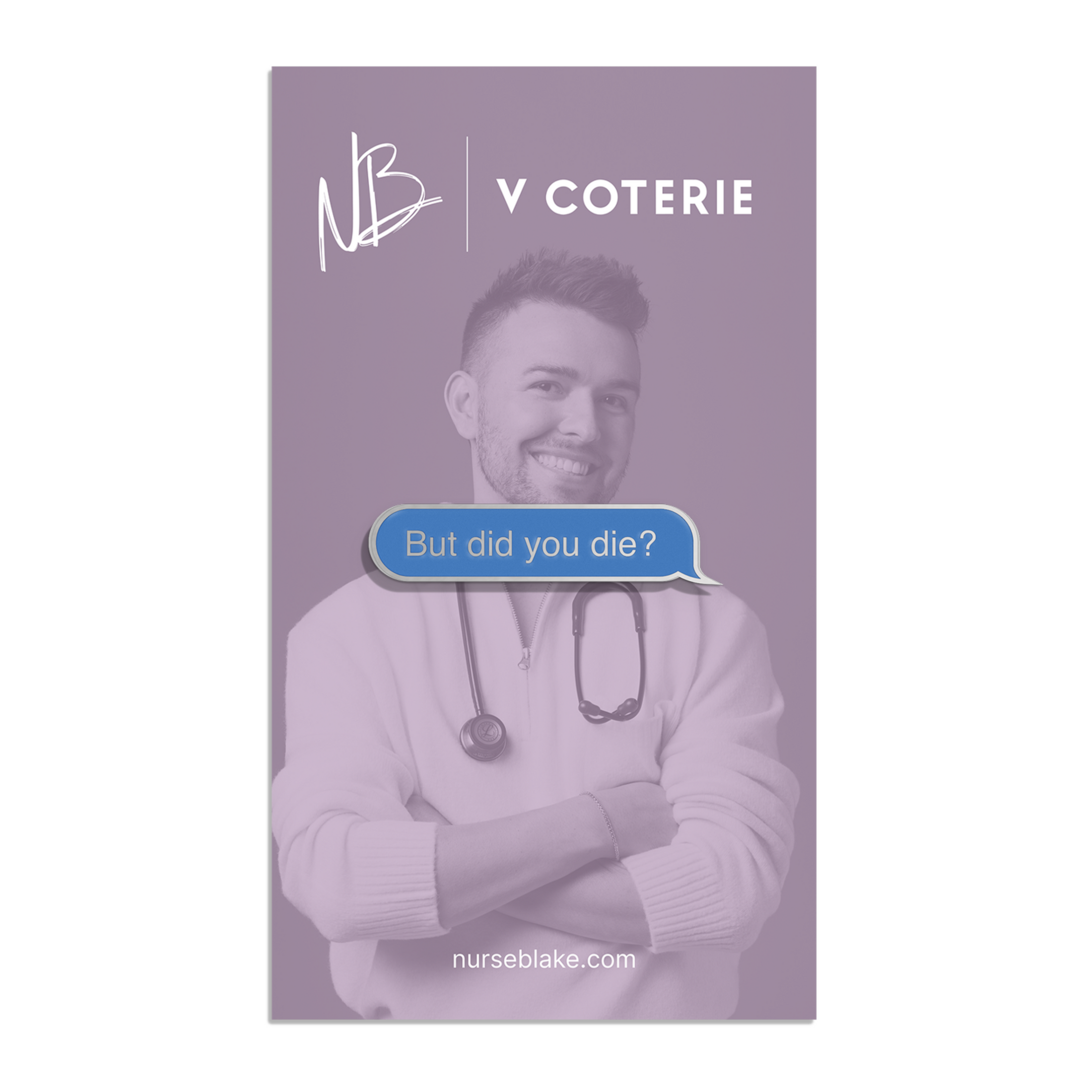 But Did You Die? V Coterie Lapel Pin