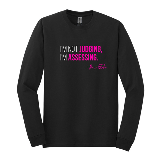 I'm Not Judging Long Sleeve Tee