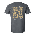 Load image into Gallery viewer, Vital Sign: Sarcasm Tee
