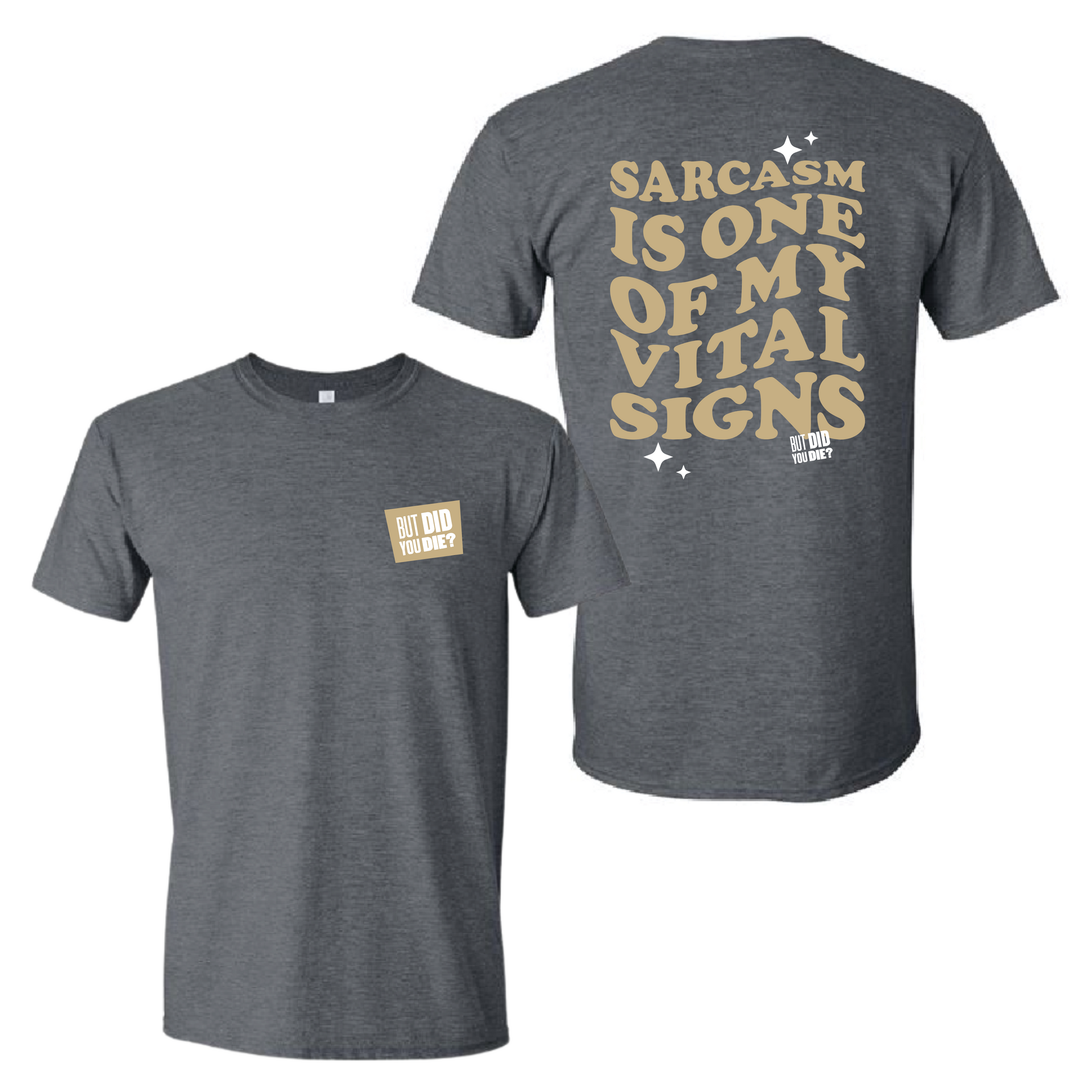 Vital Sign: Sarcasm Tee