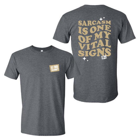 Vital Sign: Sarcasm Tee