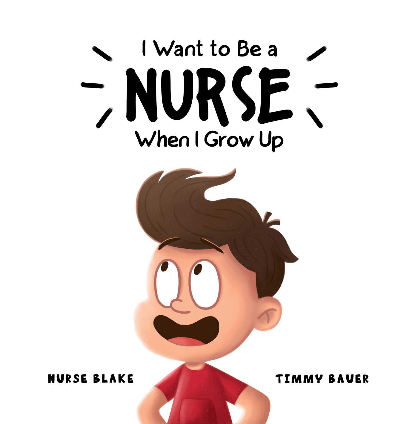 "I want to be a NURSE when I grow up" Hardcover Signed Edition