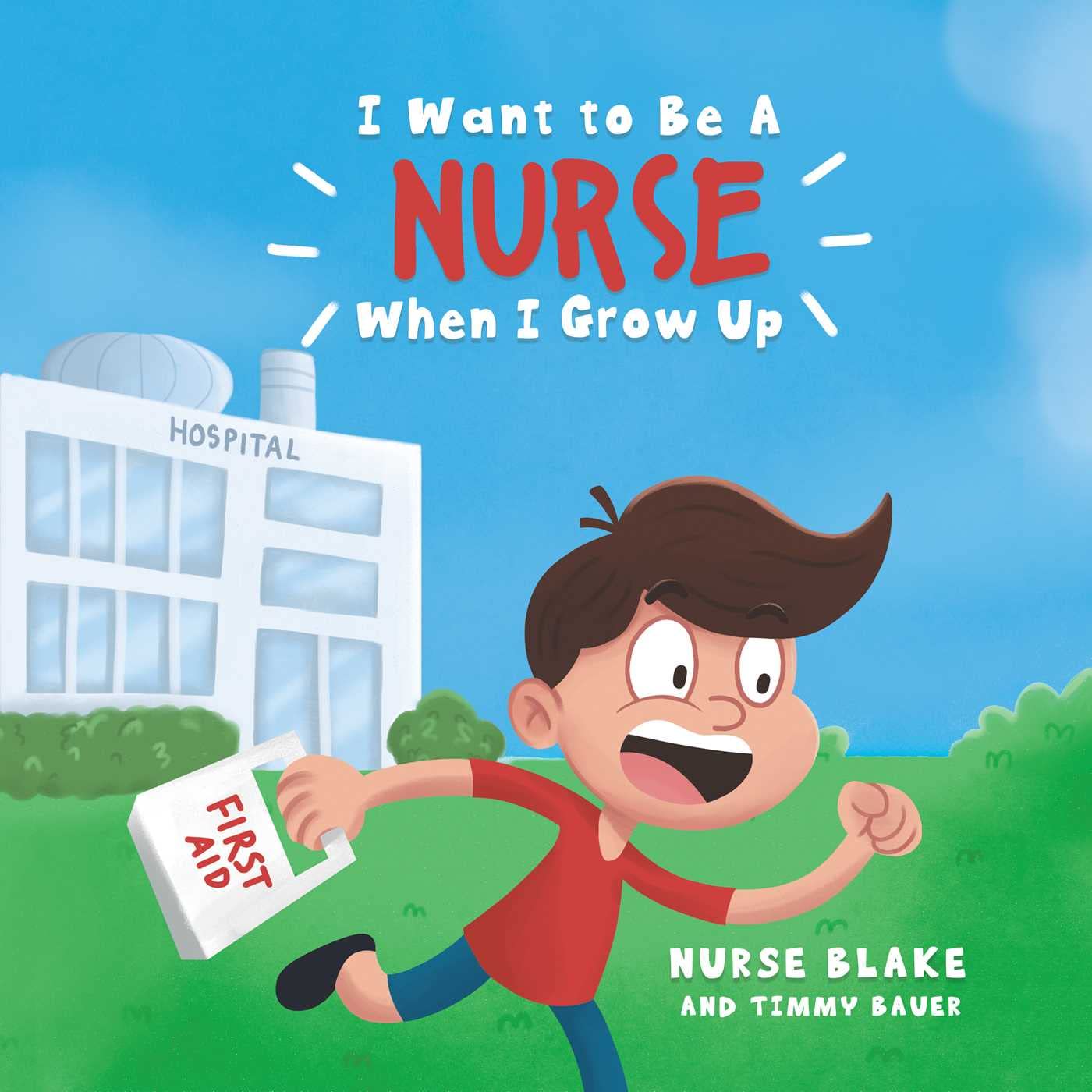 "I want to be a NURSE when I grow up" Hardcover Signed Edition